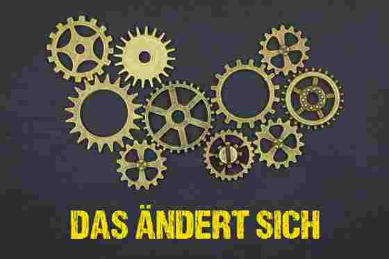 Zahnräder mit Schriftzug Das ändert sich